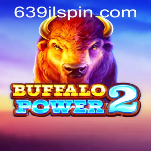 Discover the Thrilling World of BuffaloPower2: Adventure and Excitement Await
